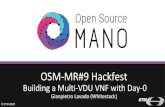 OSM-MR#9 Hackfestosm-download.etsi.org/ftp/osm-8.0-eight/OSM-MR9-hackfest...2. [Faster] Copy all the contents from the base_packages directory into your VNF [Faster] Copy all the contents