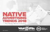 NATIVE ... Native Advertising Trends 2018The News Media Industry BUDGET The percentage of the overall advertising revenue coming from native advertising compared – 2016, 2017 and