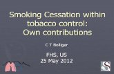 Smoking Cessation within tobacco control: Own contributions · Motivate for establishment of smoking cessation clinic Bolliger CT. Swiss Med Wkly. 2008 Jul 26;138(29-30):427-31 .