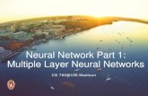 Neural Network Part 1: Multiple Layer Neural Neural networks ¢â‚¬¢ a.k.a. artificial neural networks,