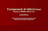 Fondamenti di GNU/Linux...settore di avvio su un dischetto, sull'MBR o sul primo settore della partizione contenente GNU/Linux; GRUB, che è funzionalmente simile a LILO; Loadlin,