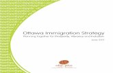Copies of the Ottawa Immigration Strategy can · 2013. 3. 4. · toward our shared goals through continued learning and adjustment. As described in chapter 1 of this report, OLIP