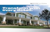 Transform with every detail....1 Royal® Trim and Mouldings are 100% cellular PVC. Here’s why that’s 1,000% wonderful. It differentiates exteriors with all of wood’s looks but