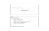 CSE 452: Programming Languagescse452/Fall2005/Lectures/11-subprograms.pdf · Implementing Subprograms?The subprogram call and return operations are together called subprogram linkage?Implementation