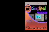 Photoshop Elements 9 ... book for you. Inside, you’ll find clear, illustrated instructions for 100 tasks that reveal cool secrets, teach timesaving tricks, and explain great tips