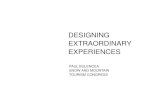 DESIGNING EXTRAORDINARY EXPERIENCES...EXTRAORDINARY EXPERIENCES PAUL BULENCEA SNOW AND MOUNTAIN TOURISM CONGRESS PICTURE BY: ROBIN WENDEL PAUL BULENCEA & ROMAN EGGER …