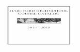 HARTFORD HIGH SCHOOL COURSE CATALOG Counselor/Catalog 14... · Page 2 2014-15 Hartford HigH ScHool courSe catalog Hartford HigH ScHool WHite river Junction, vermont 05001 main office