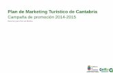 Plan de Marketing Turístico de Cantabria...Plan de Marketing Turístico de Cantabria 2014-2015 8 Comparación de indicadores de demanda extranjera y demanda española en 2013 (% var