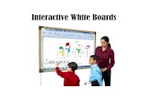 Interactive White Boardstsiagency.weebly.com/uploads/1/3/4/8/13485927/ib2013.pdf · Log-in to the machine connected to the Board: •Promethean Boards •harris-harris & bernon-bernon