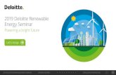 2019 Deloitte Renewable Energy Seminar...The 2019 Deloitte Renewable Energy Seminar took place in Dallas, Texas, October 2–4, 2019, and explored the theme of renewables, “Powering