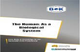 The Human: As a Biological System - OHS BoK...2019/07/07  · nervous system, respiratory system, endocrine system, reproductive system, digestive system, skin, musculoskeletal OHS