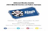 Official Media Guide 2017 World Series of Poker Europe Europe Media Guide.pdf1 Official Media Guide 2017 World Series of Poker Europe October 19, 2017 - November 10, 2017 King’s