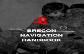 BRECON NAVIGATION HANDBOOK - Boot Camp & Military Fitness ...€¦ · A red filter torch will filter out all contour lines; a green filter all wood features; a blue all water features.