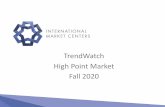 TrendWatch High Point Market Fall 2020 · 2020. 8. 3. · • IMC reserves the right to use all submissions in marketing, promotions, social media, and collateral. The deadlineto