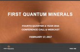 FIRST QUANTUM MINERALS · 2020. 5. 12. · Q4 2016 AISC higher than Q3 2016 and Q4 2015 Q4 2016 above previous quarter and Q4 2015 driven by higher C1 and higher capex (timing) Lower