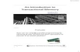 An Introduction to Transactional Memory - · PDF file 2010. 12. 9. · Software Transactional Memory •Non-Blocking Software Transactional Memory with Dynamic Software Transactional