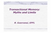 New Transactional Memory: Myths and Limitslpd · 2010. 10. 12. · transactional memory that will allow us to get the full benefit of all those transistors and map that into higher