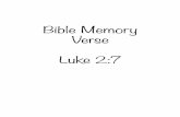 Bible Memory Verse Luke 2:7 - Simple Living. Creative Learning...Luke 2:7 And she gave birth to her firstborn son and wrapped him in swaddling cloths and laid him in a manger, because