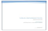 virus informaticos - gid141.files.wordpress.com · Término “Virus Informático” (1985). Es mencionado en un artículo de programas autos replicantes. Primer Virus para Computadoras
