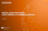 DIGITAL EVOLUTION INDEX: LATIN AMERICA ......The Digital Evolution Index: Latin America and Caribbean uses a total of 99 indicators to measure the state and quality of digitalization