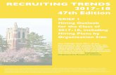 RECRUITING TRENDS Brief 1 Hiring Outlook 2017-18 47th Edition · Recruiting Trends 2017-18 is made possible by the efforts of many dedicated and generous colleagues, friends of the