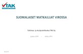 PowerPoint Presentation - MaRa...SUOMALAISET VIROSSA on Tutkimus- ja Analysointikeskus TAK Oy:n Viron laivoilla toteuttama kyselytutkimus, jolla selvitetään suomalaisten matkailua