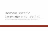 Domain-specific Language engineering - Unibg · 2016. 11. 10. · Domain-specificLanguages(DSLs) • Programming languagesor modeling languages that target a specific problem domain