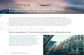 Customer Success Story · 2019. 1. 30. · Customer Success Story Corporate Travel Department The Corporate Travel ... Onyx CenterSource’s reporting portal and client focused analytic