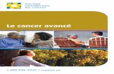 Le cancer avancé/media/cancer.ca/CW/publications... · 2019. 2. 19. · Table des matières 3 Introduction 5 Section 1 : À l’intention de la personne atteinte de cancer avancé