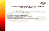 Advanced Methods Cleaning...ADVANCED METHODS CLEANING Company Profile P.O. Box : 31732, Dubai UAE. Tel : 04 4572892. Fax : 04 4572891 Mobile : 050 6524563 Email :info@advancedmethodscleaning.com