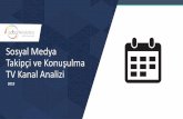 Sosyal Medya Three Emerging Trends in A · 2020. 1. 4. · Dizi Diriliş Ertuğrul Avlu İkizler Memocan Halka İstanbullu Gelin Gerçeğin Peşinde Program Leke Tek Yürek Muhteşem