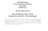 Uniform Construction Code (UCC) ... Uniform . Construction . Code (UCC) Residential. Building Permit . Application Package . Per the Uniform Construction Code (UCC) all structures