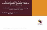 Cultivating a High Performance Organization · Cultivating a High Performance Organization with a Shared Vision for Student Success 2019 ACCJC Partners in Excellence Conference May