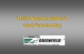 Drill Nomenclature and Geometry May Meeting/drills.pdf · 2005. 5. 6. · Drill Nomenclature-Points• Elements of Drill Points • Lip Relief Angle – Varies with the diameter of
