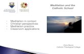 Meditation in context Christian perspectives Meditation ......Mindfulness is the awareness that emerges through paying attention on purpose, in the present moment, and non- ... Wellbeing