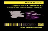 Gryphon™ I GPS4400 ... etary rights, or (4) independently developed without access to Proprietary Informa-tion. 1.4 "Datalogic Product" means the Datalogic® Gryphon series scanner