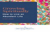 A Word from Mary…€¦ · Growing Spiritually: How to Live an Abundant Life #8 Gentleness Prayer Focus: Pray Philippians 4:5: Let your gentleness be evident to all. The Lord is