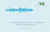 « Urbanisation: China and Europe · 2014. 6. 11. · 1 Part 1 The Opportunities and Challenges of EU-China Urbanisation Cooperation 1. Promoting Urbanisation, a Profound Social Reform