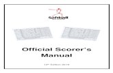 Official Scorer’s Manual...SNZ Scorer’s Manual 2019 Edition 2 Duties of a Scorer The duties of a scorer include: • Writing up the team line-up sheet if there is one (refer para