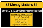 Money Matters - New Student Services · 2016. 6. 3. · In Person using cash, check, or money order only US Mail: (use only if payment stub is included in envelope) Payment Processing