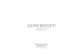 Ювелирная сеть SEREBROFF · 2019. 7. 15. · Ювелирная сеть «serebroff» Основана в 2011 году. Тщательно подобранный ассортимент,
