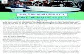 LIVING THE WATER-LESS LIFEawsassets.wwf.org.za/downloads/WWFWaterFiles_09_dry_hygiene.pdf · Dish washing water can be used to wash, then to flush. We should also catch the water