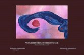 Metamorfosi semantica - La dimora del tempo sospeso · 2010. 2. 7. · Divino S. Valentino E’ per concerto mistico che affiora l’infinito a musicare iperboli d’amore impazzito