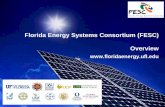 Florida Energy Systems Consortium (FESC) Overview...•May 12-13, 2014 Energy Conference in Gainesville –Research-oriented and broad based in topics – covering all strategic focus
