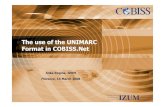TheuseoftheUNIMARC Format in COBISS · • COBISS softwareis developedandmaintainedbyIZUM • COBISS2 software modules