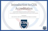 Introduction to COA Accreditation · 2019. 6. 13. · Benefits of Accreditation • Thorough vetting of procedures and policies • Development and morale building opportunities for