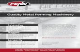 Quality Metal Forming MachineryQuality Metal Forming Machinery Innovative Rugged Longevity Fenn has been a leader in providing quality metal forming machinery for over 100 years. Our