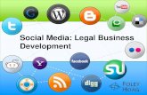 Social Media: Legal Business Development ... • Tactics: Developed a blog, Leveraged twitter, strategic online advertising, LinkedIn and the firm’s social media platforms • Result:
