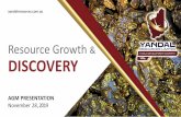 Resource Growth DISCOVERY - Yandal Resources · This presentation has been prepared by Yandal Resources Ltd (“YRL”). The information contained in this presentation is a professional