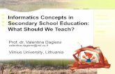 Informatics Concepts in Secondary School Education: What ... · Concepts are independent from specific informatics systems Concepts can be applied in new situations in the future